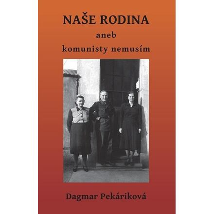 Naše rodina aneb komunisty nemusím