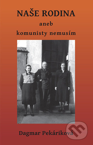 Naše rodina aneb komunisty nemusím