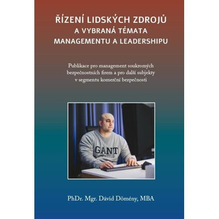 Řízení lidských zdrojů a vybraná témata managementu a leadershipu