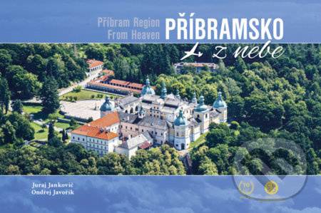 Příbramsko z nebe - Juraj Jankovič, Ondřej Javořík - kniha z kategorie Mapy