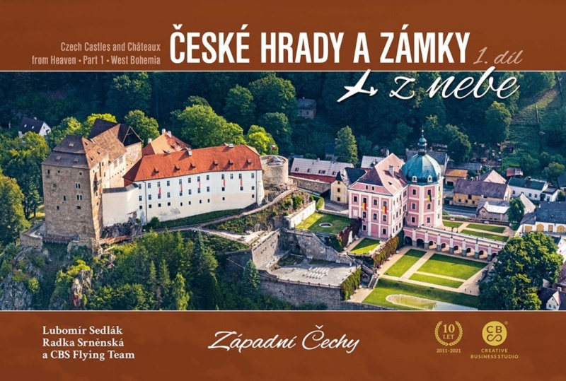 České hrady a zámky z nebe 1. díl - Západní Čechy - Lubomír Sedlák, Radka Srněnská