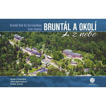 Bruntál a okolí z nebe - Radka Srněnská, Radek Štěrba, Alice Šplíchalová