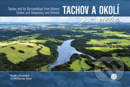 Tachov a okolí z nebe - Radka Srněnská
