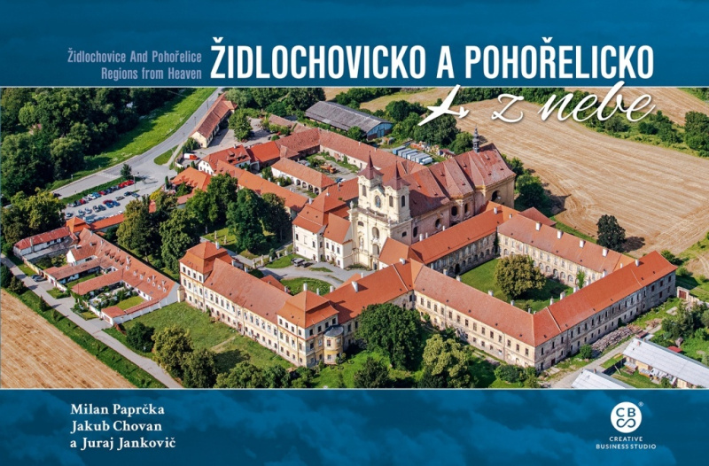 Židlochovicko a Pohořelicko a okolí z nebe - Milan Paprčka, Jakub Chovan, Juraj Jankovič
