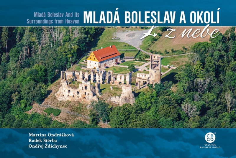 Mladá Boleslav a okolí z nebe - Radek Štěrba, Martina Ondrášková, Ondřej Ždichynec