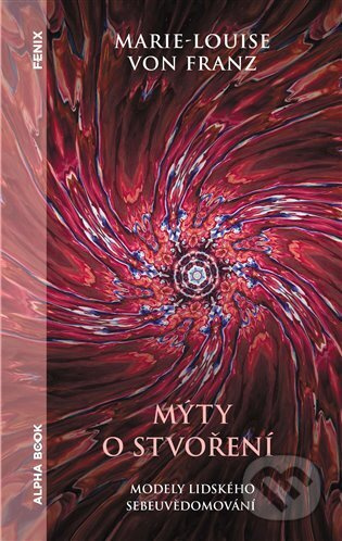 Mýty o stvoření - Marie-Louise von Franz