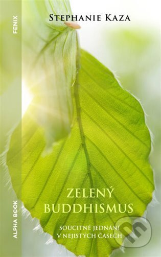 Zelený buddhismus - Stephanie Kaza