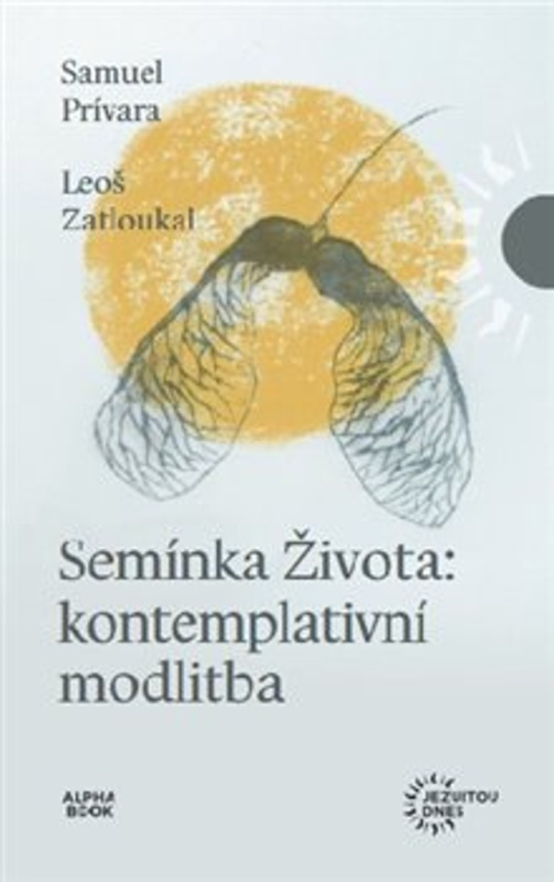 Semínka Života - Samuel Prívara, Leoš Zatloukal