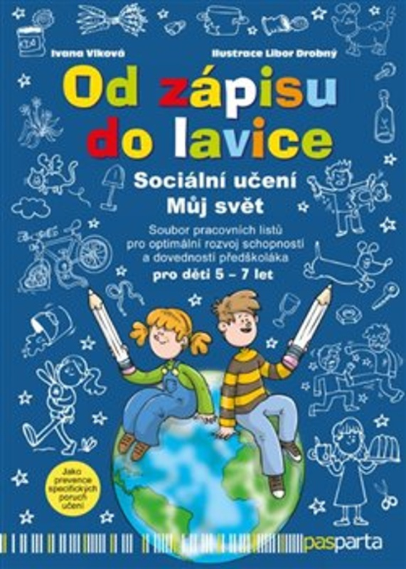 Od zápisu do lavice - 9. díl - Sociální učení – Můj svět - Ivana Vlková