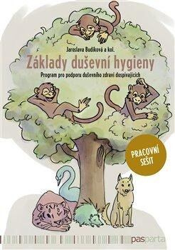 Základy duševní hygieny - pracovní sešit - kol., Jaroslava Budíková