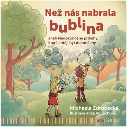 Než nás nabrala bublina - Michaela Zdrubecká