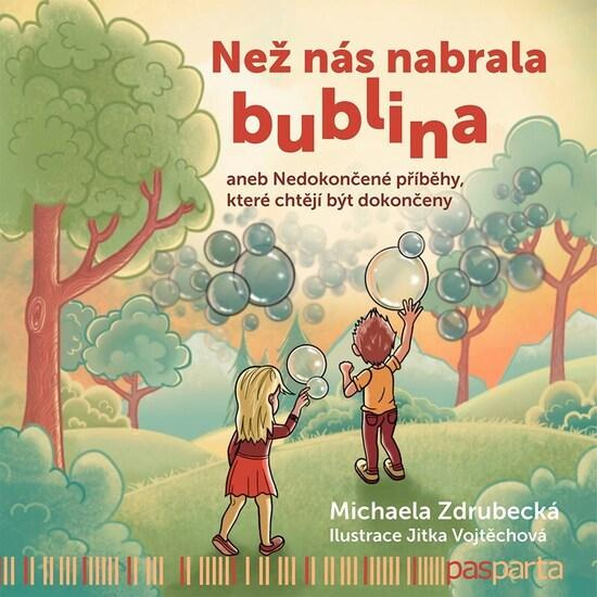 Než nás nabrala bublina - Michaela Zdrubecká