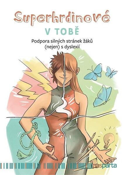 Superhrdinové V TOBĚ - Lenka Krejčová, Zuzana Hladíková, Jana Pechancová