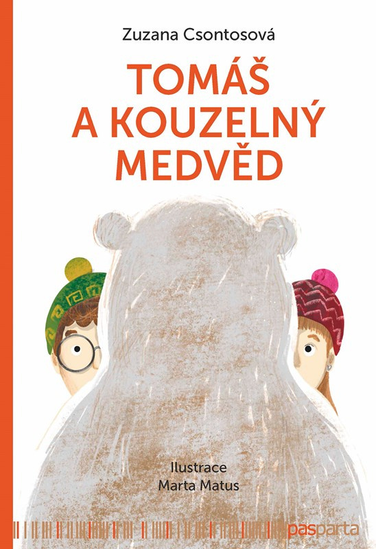 Tomáš a kouzelný medvěd - Zuzana Csontosová