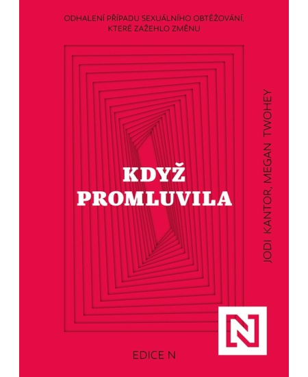 Když promluvila - Jodi Kantor, Megan Twohey