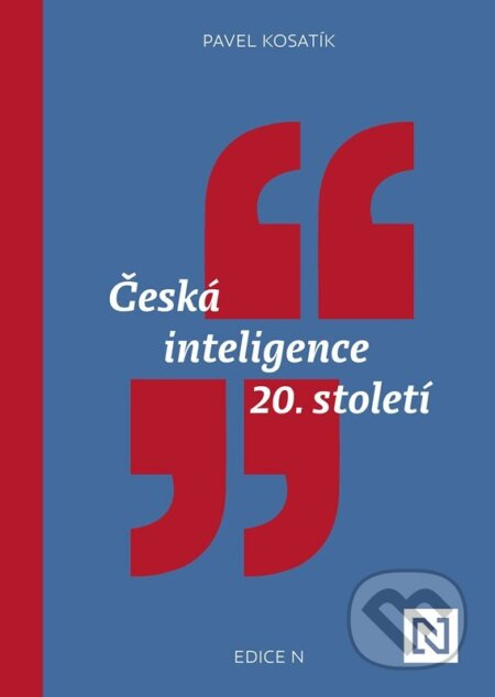 Česká inteligence 20. století - Pavel Kosatík