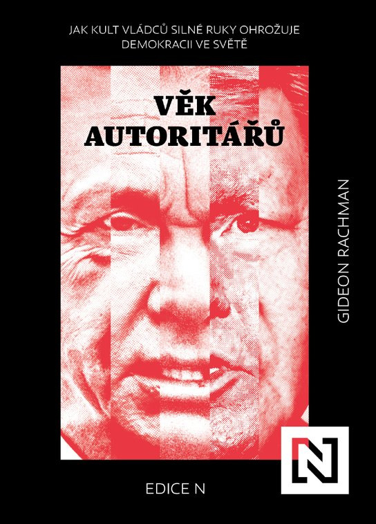 Věk autoritářů -  Gideon Rachman