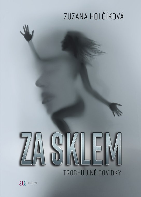 Za sklem -  Zuzana Holčíková