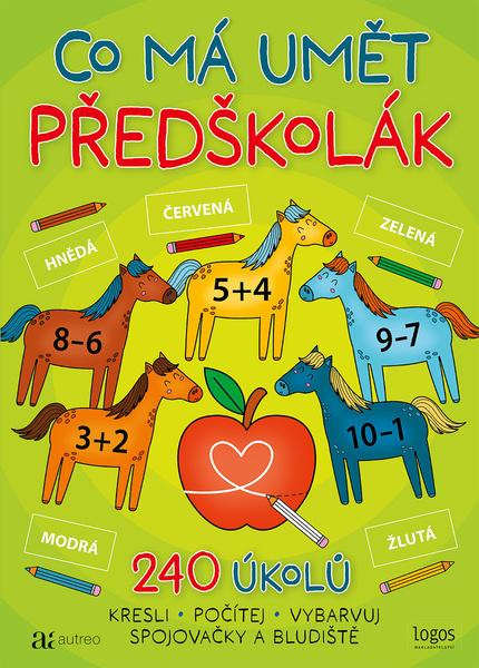 Co má umět předškolák (240 úkolů) - kniha z kategorie Materská škola a predškoláci