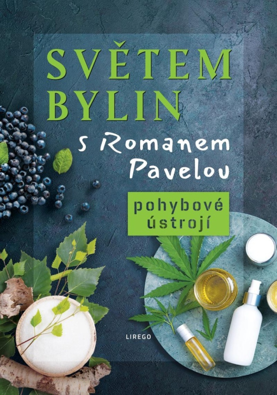 Světem bylin s Romanem Pavelou 3 - Roman Pavela