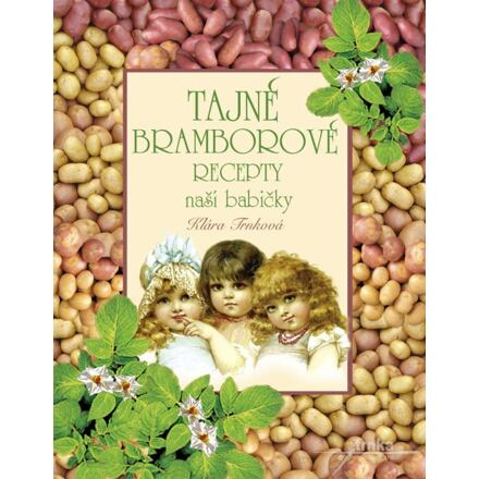 Tajné bramborové recepty - Klára Trnková