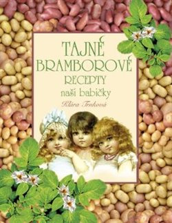 Tajné bramborové recepty - Klára Trnková