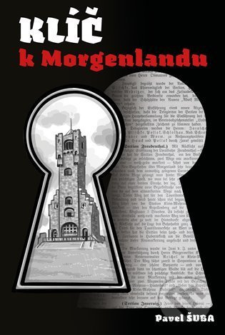 Klíč k Morgenlandu - Pavel Šuba