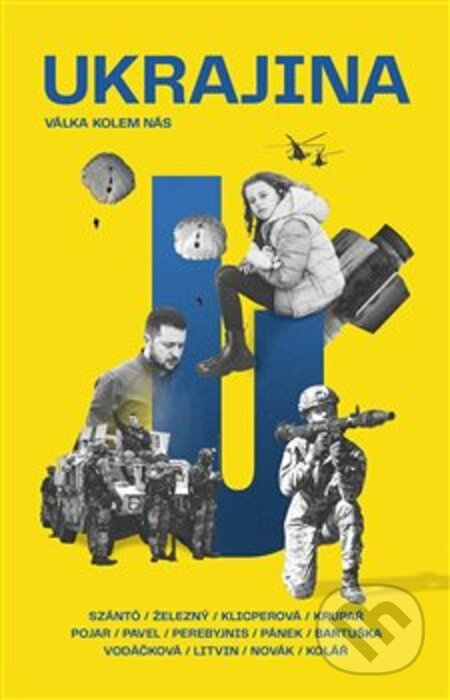 Ukrajina - Jakub Szántó, Jakub Železný, Lenka Klicperová, Stanislav Krupař, Martin Novák, Petr Pavel, Petr Kolář, Šimon Pánek, Václav Bartuška, Jevhen Perebyjnis, Anton Litvin, Tomáš Pojar, Daniela Vodáčková