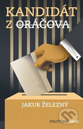Kandidát z Oráčova - Jakub Železný