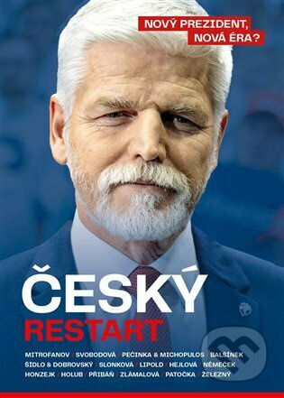 Český restart - Dalibor Balšínek, Jan Dobrovský, Denisa Hejlová, Petr Holub, Petr Honzejk, Jan Lipold, Petros Michopulos, Alexandr Mitrofanov, Tomáš Němeček, Jakub Patočka, Bohumil Pečinka, Jiří Přibáň, Sabina Slonková, Ivana Svobodová, Jindřich Šídlo, Le
