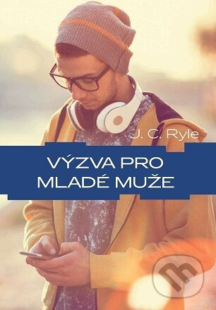 Výzva pro mladé muže - John Charles Ryle - kniha z kategorie Křesťanství