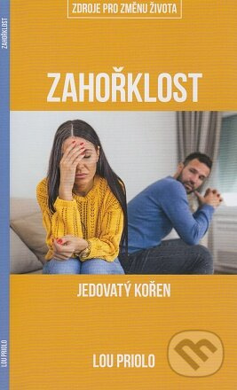 Zahořklost (Jedovatý kořen) - Lou Priolo - kniha z kategorie Náboženská literatura