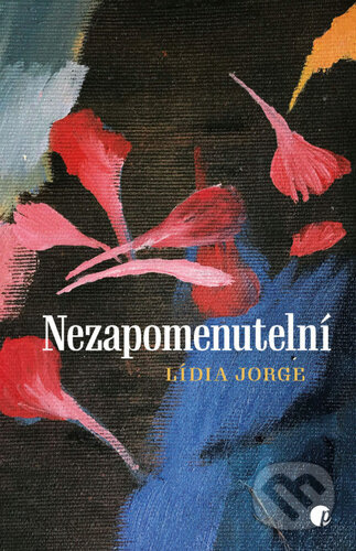 Nezapomenutelní - Lídia Jorge