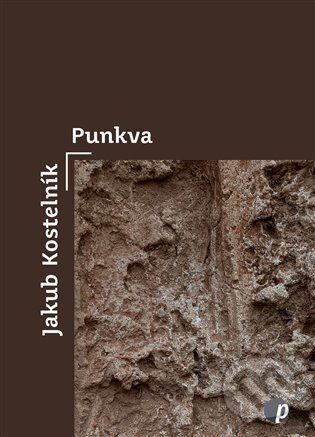 Punkva. básně spánku - Jakub Kostelník