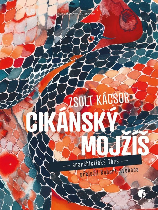 Cikánský Mojžíš. anarchistická tóra - Zsolt Kácsor