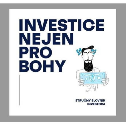 Investice nejen pro bohy - Martin Kavka