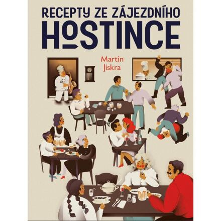 Recepty ze zájezdního hostince - Martin Jiskra