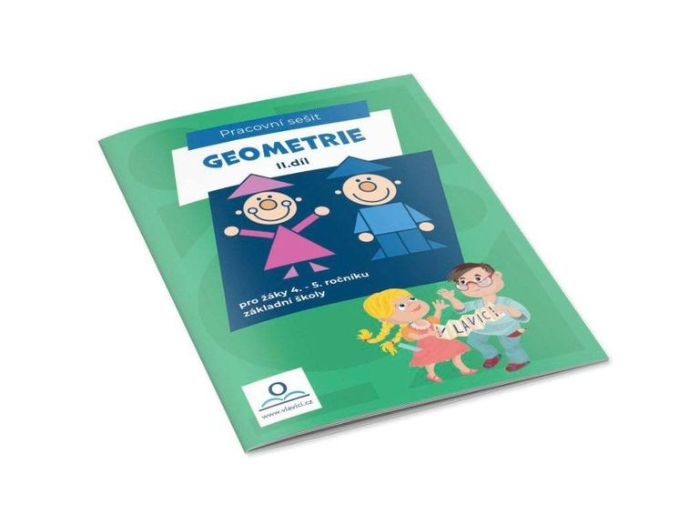 Geometrie II. - Pracovní sešit pro žáky 4.-5. ročníku ZŠ