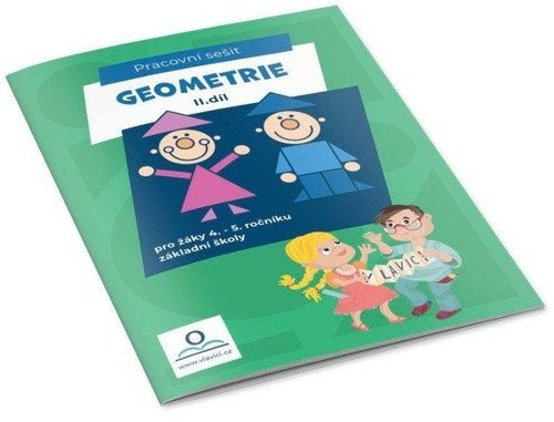 Geometrie II. - Pracovní sešit pro žáky 4.-5. ročníku ZŠ