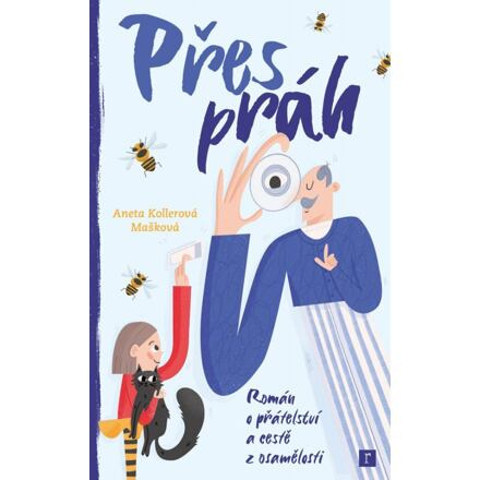 Přes práh - Aneta Kollerová Mašková