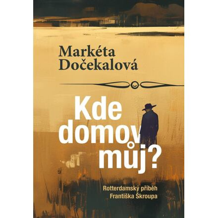 Kde domov můj? - Markéta Dočekalová