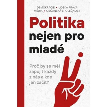Politika nejen pro mladé - kol.