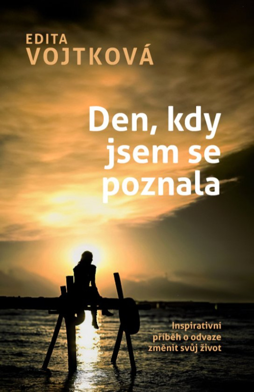 Den, kdy jsem se poznala -  Edita Vojtková