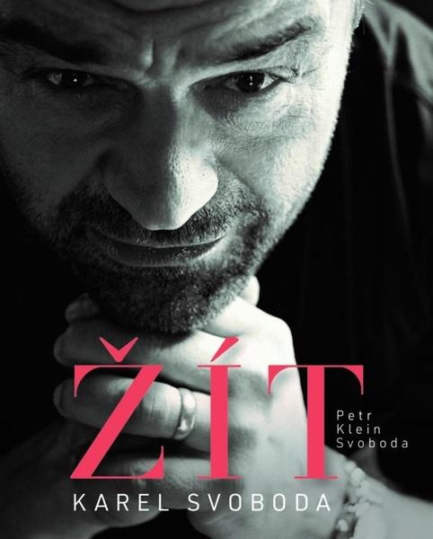 Karel Svoboda – Žít - Petr Klein Svoboda
