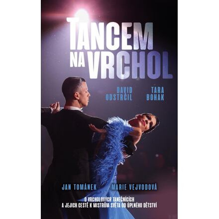 Tancem na vrchol - Marie Vejvodová, Jan Tománek