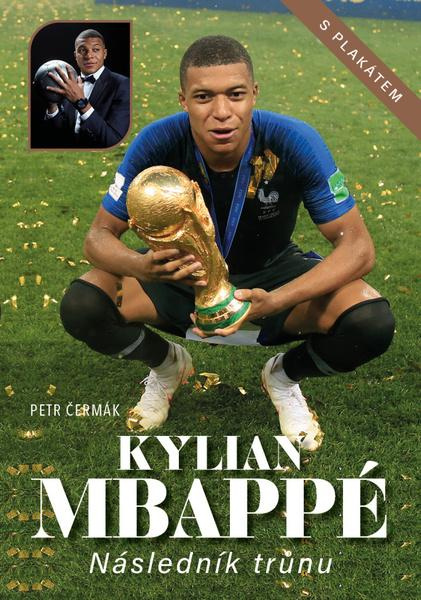 Kylian Mbappé, Následník trůnu - Petr Čermák
