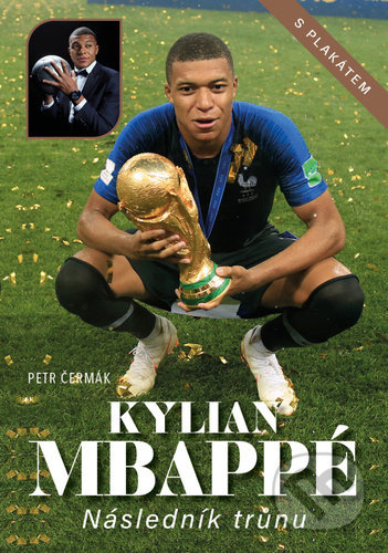 Kylian Mbappé, Následník trůnu - Petr Čermák