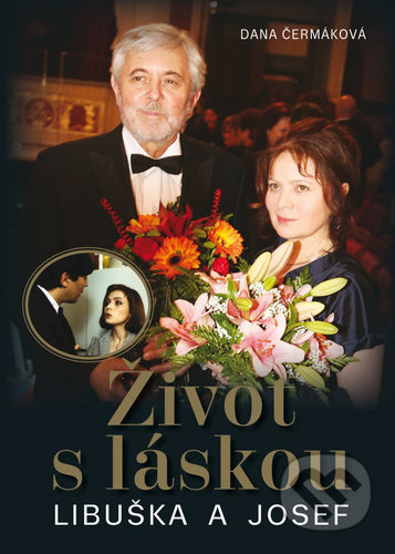 Život s láskou - Libuška a Josef - Dana Čermáková - kniha z kategorie Životopisy