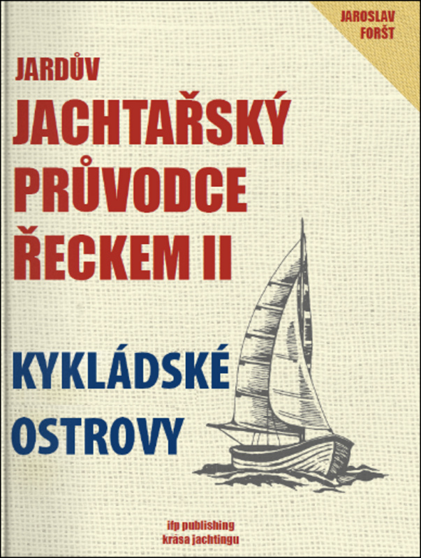 Jardův jachtařský průvodce Řeckem II. - Jaroslav Foršt