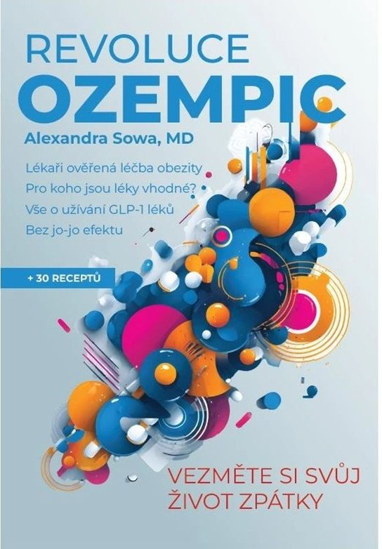 Revoluce Ozempic - Alexandra Sowa